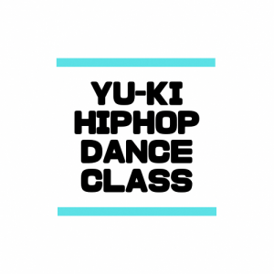 YU-KIHIPHOPDANCECLASS